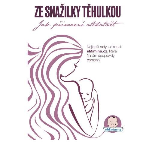E-kniha Ze snažilky těhulkou zdarma: Ty nejlepší rady, jak otěhotnět